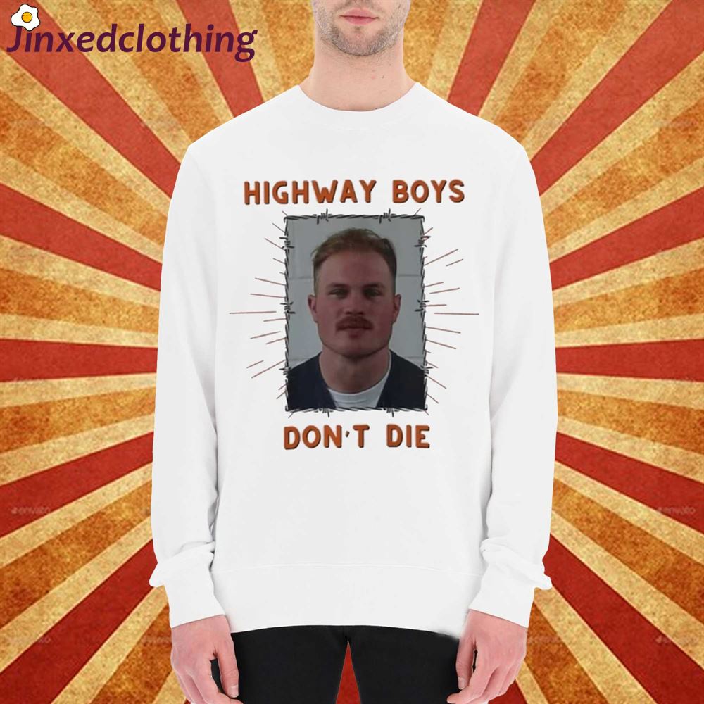 Zach Bryan Mugshot Shirt Highway Boys Dont Die Shirt 